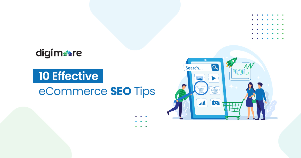 10 Effective eCommerce SEO Tips