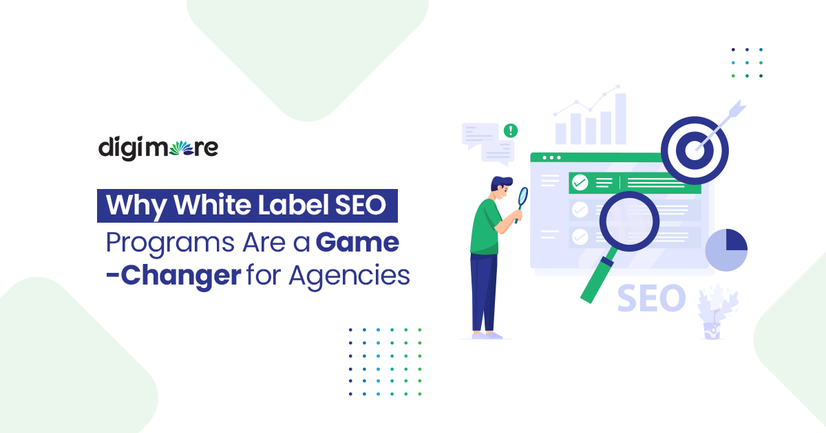 Why White Label SEO Programs Are a Game-Changer for Agencies