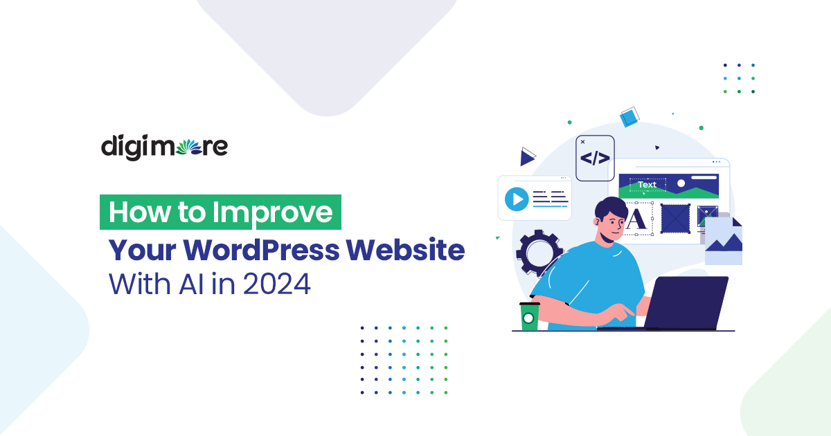 How to Improve Your WordPress Website With AI in 2024