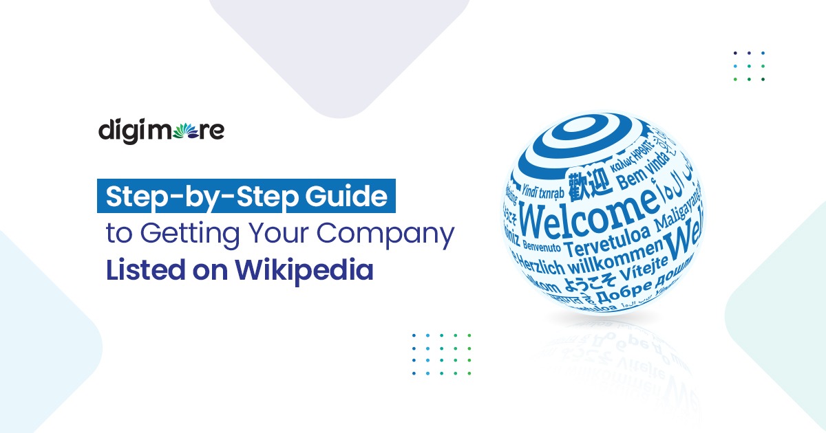Step-by-Step Guide to Getting Your Company Listed on Wikipedia
